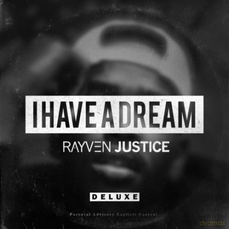 Rayven Justice: Have A Dream [CD]