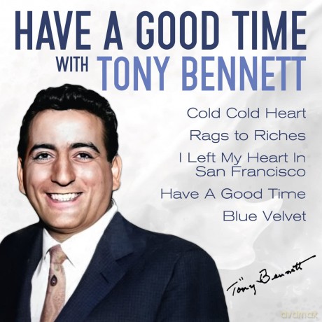 Bennett Tony: Have A Good Time With Tony Bennett [CD]