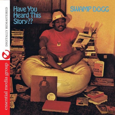 Swamp Dogg: Have You Heard This Story [CD]