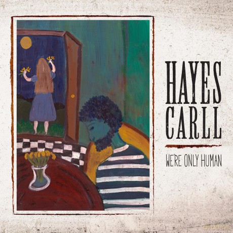Hayes Carll-We're Only Human: Hayes Carll-We're Only Human [CD]