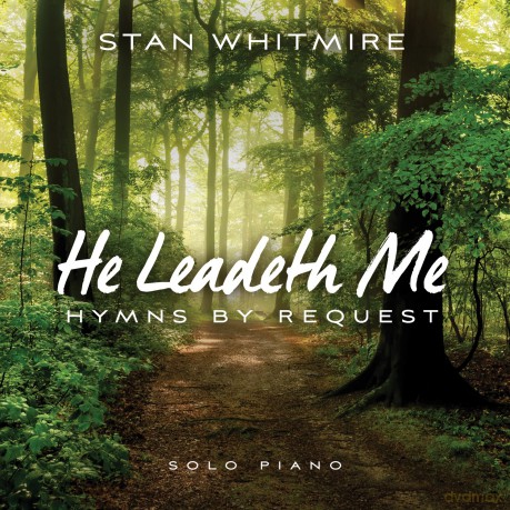 Whitmire Stan: He Leadeth Me: Hymns By Request [CD]