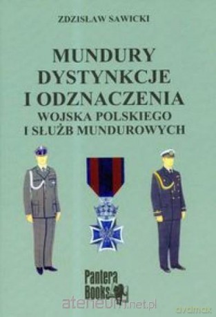 Mundury dystynkcje i odznaczenia Wojska Polskiego [KSIĄŻKA]