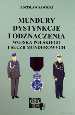 Mundury dystynkcje i odznaczenia Wojska Polskiego [KSIĄŻKA]