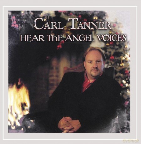 Carl Tanner: Hear The Angel Voices [CD]
