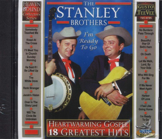 Stanley Brothers: Heartwarming Gospel: 18 Greatest Hits [CD]