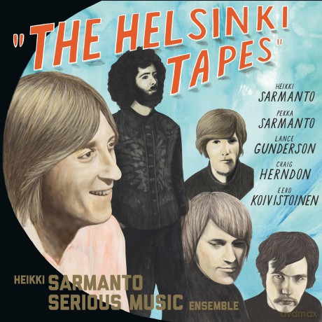 Heikki Sarmanto Serious Music Ensemble-The Helsinki Tapes Vol 3: Heikki Sarmanto Serious Music Ensemble-The Helsinki Tapes Vol 3 [CD]