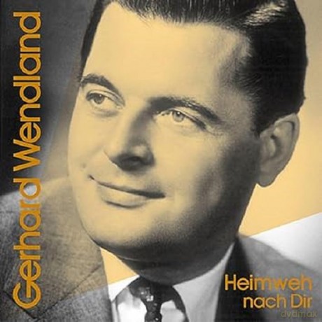 Wendland Gerhard: Heimweh Nach Dir [CD]