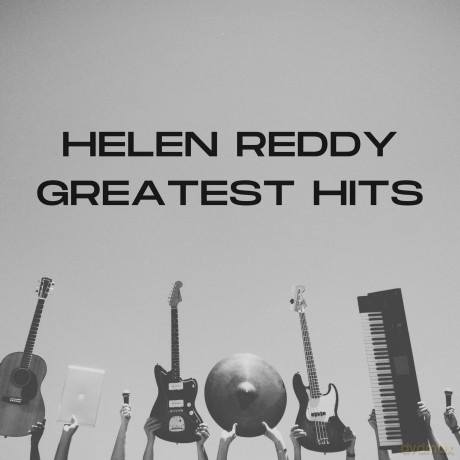 Reddy Helen: Helen Reddy's Greatest Hits [CD]