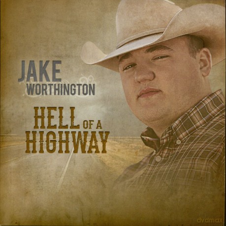Worthington Jake: Hell Of A Highway [CD]