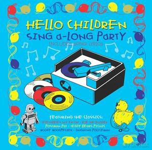 Kids: Hello Children Sing a-Long Party [CD]