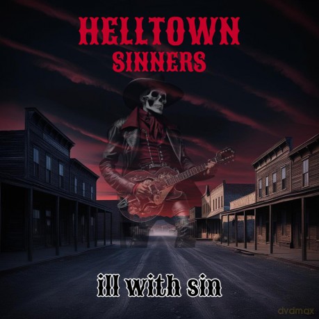 Helltown Sinners-Ill With Sin: Helltown Sinners-Ill With Sin [CD]