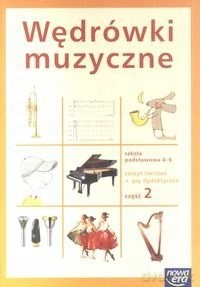 Muzyka Szkoła Podstawowa 4-6 Wędrówki Muzyczne ćwiczenie część 2 [KSIĄŻKA]
