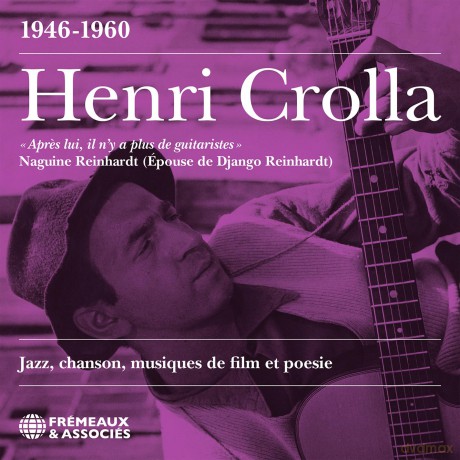 Henri Crolla-Jazz Chanson Musiques De Film Et Poésie (1946-1960): Henri Crolla-Jazz Chanson Musiques De Film Et Poésie (1946-1960) [2CD]