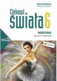 Muzyka Szkoła Podstawowa 6 Ciekawi świata ćwiczenie [KSIĄŻKA]