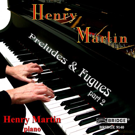 Henrymartin-Henrymartin:Preludesandfug: HenryMartin-HenryMartin:PreludesAndFug [CD]