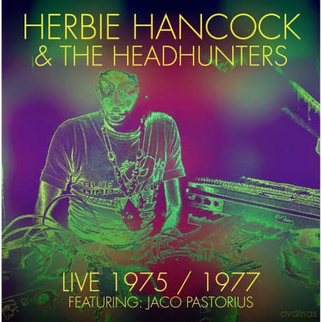 Herbie Hancock And The Headhunters-Live 1975: Herbie Hancock and The Headhunters-Live 1975/1977 [CD]