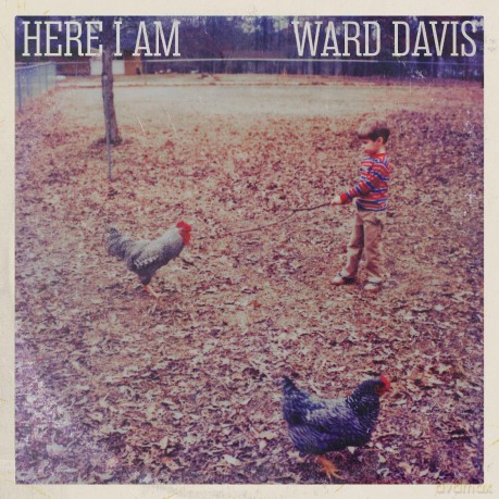 Davis Ward: Here I Am [CD]
