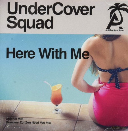 Undercover Squad: Here With Me [CD]