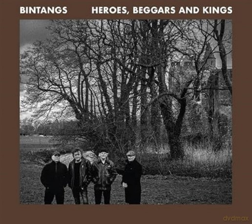 Bintangs: Heroes,Beggars And Kings [CD]