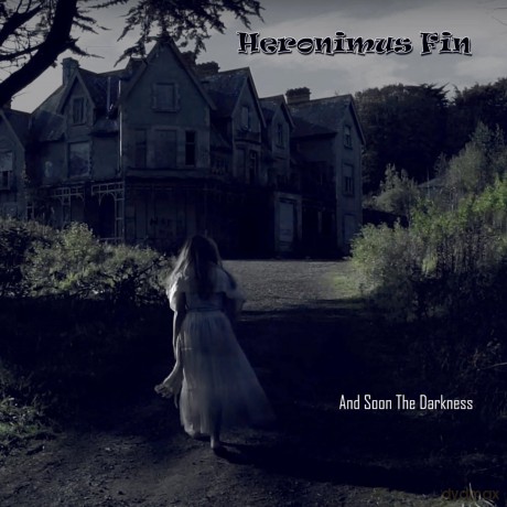 Heronimus Fin-And Soon The Darkness: Heronimus Fin-And Soon The Darkness [CD]
