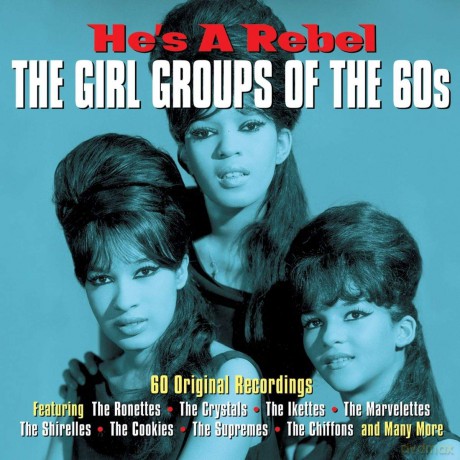 Hes A Rebel The Girl Groups [3CD]
