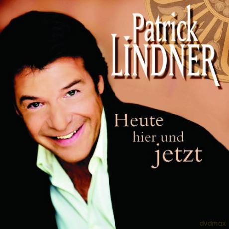 Lindner Patrick: Heute Hier Und Jetzt [CD]