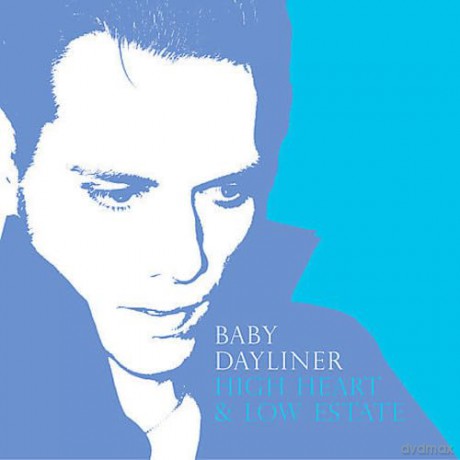 Baby Dayliner: High Heart Low Estate [CD]