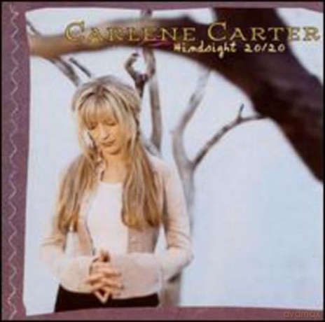 Carter Carlene: Hindsight 20/20 [CD]