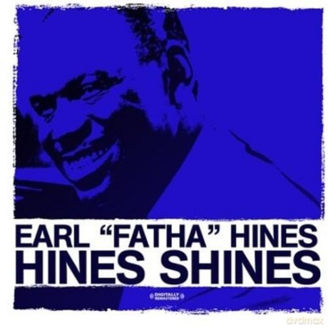 Hines Earl Fatha: Hines Shines [CD]