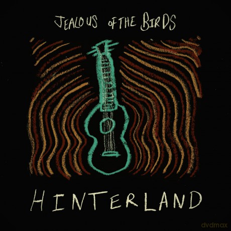 Jealous Of The Birds: Hinterland [CD]