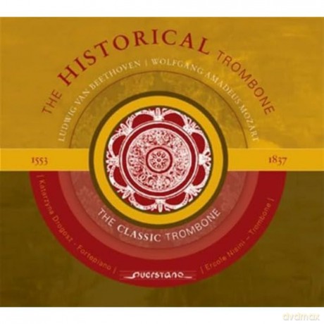 Mozart: Historical Trombone 1553-1837 [CD]