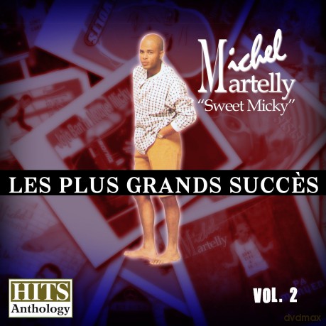 Martelly Michel Sweet Micky: Hits Anthology 2: Plus Grands Succes [CD]
