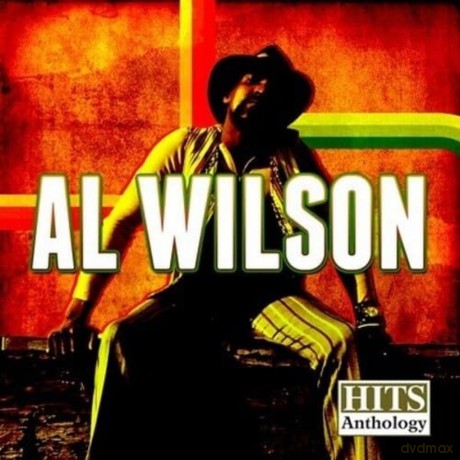 Wilson Al: Hits Anthology: Al Wilson [CD]