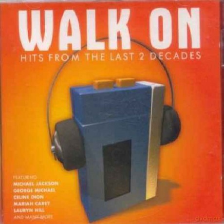 Walk On: Hits From The Last 2 Decades [2CD]