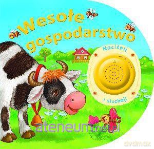Naciśnij i słuchaj - Wesołe gospodarstwo [KSIĄŻKA]