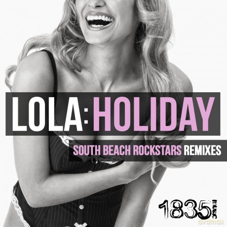 Lola: Holiday (South Beach Rockstars Remixes) [CD]