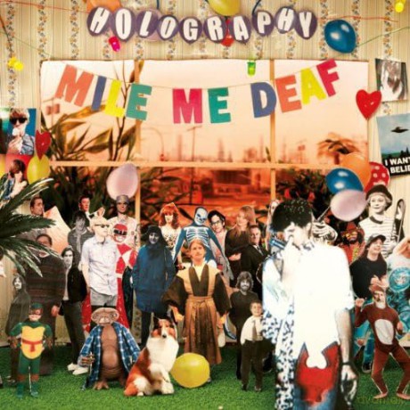Mile Me Deaf: Holography [CD]