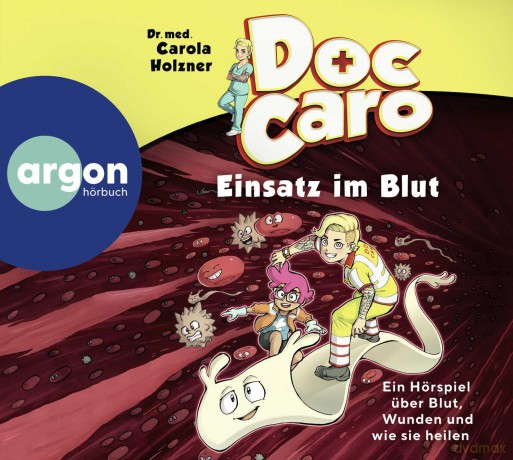 Holzner Carola: Holzner-Doc Caro Einsatz Im Blut [CD]