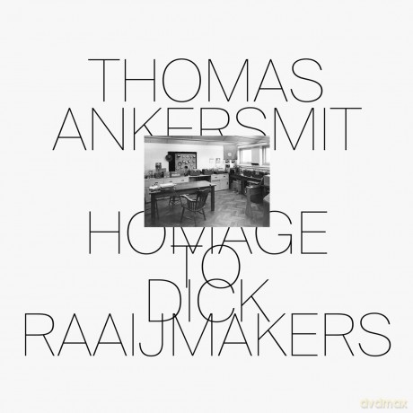 Thomas Ankersmit: Homage To Dick Raaijmakers [CD]