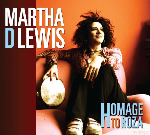 Martha D Lewis: Homage To Roza [CD]