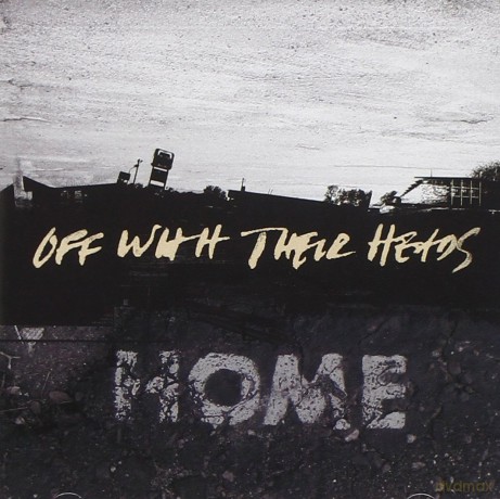 Off With Their Heads: Home [CD]