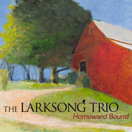 Larksong Trio: Homeward Bound [CD]