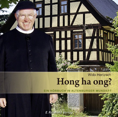Hertzsch: Hong Ha Ong An Audio Book In Altenburgian Dialect [CD]