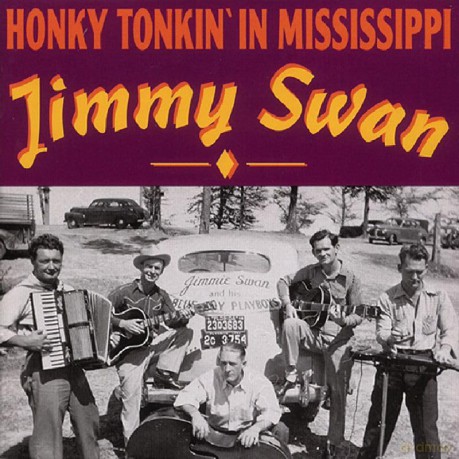 Swan Jimmy: Honky Tonkin' In Mississippi [CD]