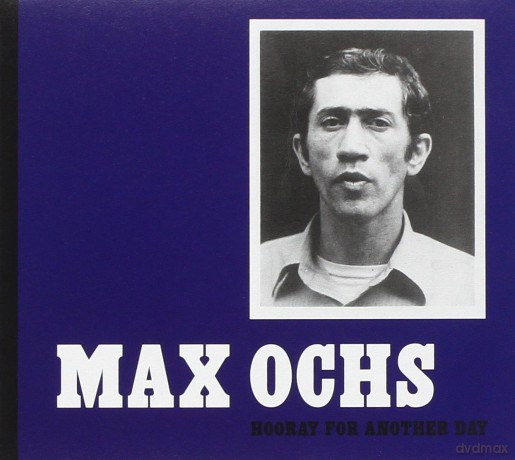 Ochs Max: Hooray For Another Day [CD]