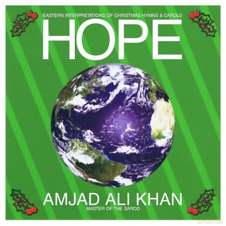 Khan Amjad Ali: Hope - Eastern Interpretations Of Christmas Hymns [CD]