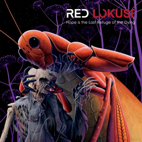 Red Lokust: Hope Is The Last Refuge Of The Dying [CD]
