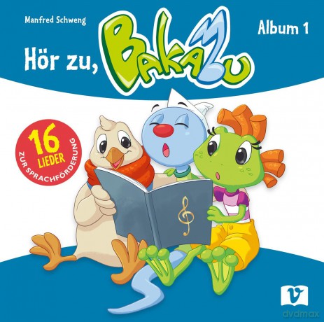 Bakabumanfred Schweng: Hör zu, Bakabu: Album 1 (Neuauflage) [CD]