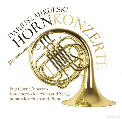 Mikulski Dariusz-Hindemith Pau: Hornkonzerte [CD]