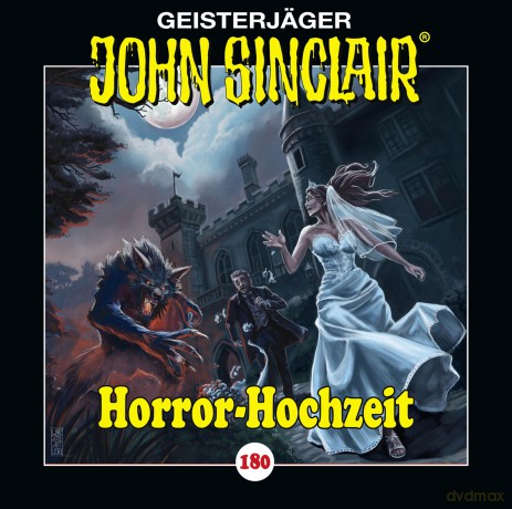 John Sinclair: Horror-Hochzeit - Folge 180 [CD]
